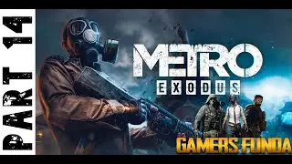 Metro Exodus Walkthrough Gameplay - Part 14