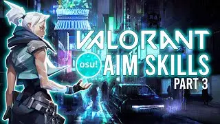When osu skills translates into a Valorant - part 3 💙💙💙