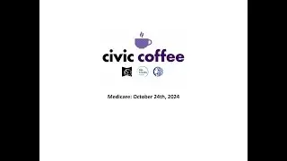 Medicare #CivicCoffee Ep. 26