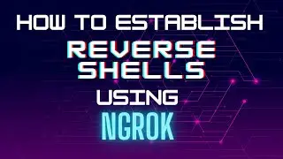 Reverse Shells with Ngrok