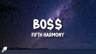 Fifth Harmony - BO$$ (Lyrics)