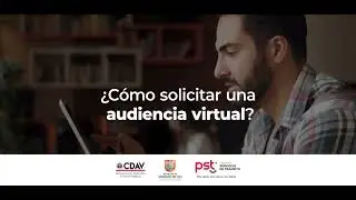 ¿Cómo solicitar una audiencia virtual?