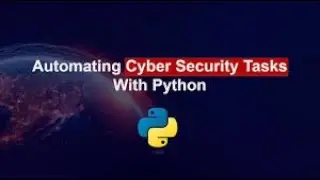 Cybersecurity Automation With Python.