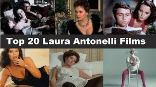 Top 20 Laura Antonelli Movies (Part 2)