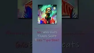 Travis Scott Type Beat | Trap Type Beat + Vocal (6XoBubble Beats)