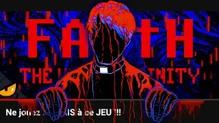 FAITH : LE JEU BANNI PAR LE VATICAN  ! ✝️