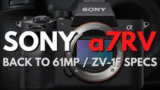 Sony a7R V - It’s back to 61MP!!! MORE TO COME TODAY!