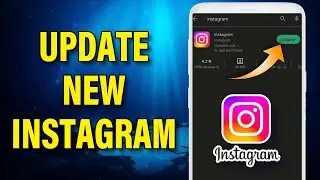 How To Update New Instagram App On Android 2022