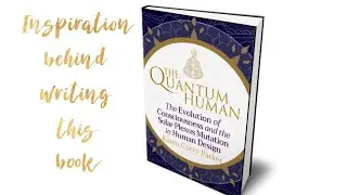 The Story Behind The Quantum Human