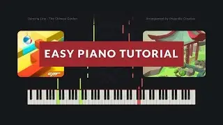 Dancing Line - The Chinese Garden // Easy Version (Synthesia Tutorial + MIDI)