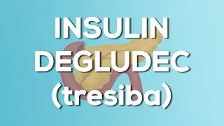 Insulin Degludec (Tresiba) Nursing Drug Card (Simplified) - Pharmacology