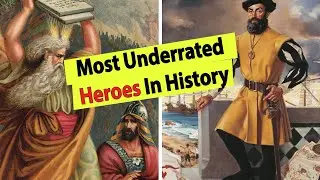 Most Underrated Heroes in History