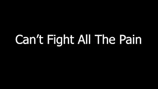 Bat9000 - Can't Fight All The Pain (Official Lyric Video)