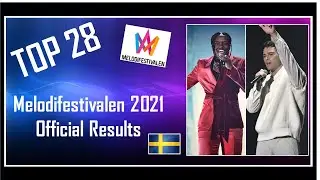 TOP 28 | Melodifestivalen 2021 | Official Results | Final Ranking | Age Groups Split