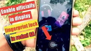 Enable officially in display fingerprint lock in redmi 8A|redmi 8A ma in display fingerprint lock