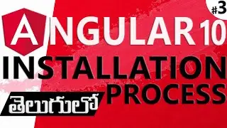 ANGULAR IN TELUGU | ANGULAR 10 IN TELUGU | ANGULAR INSTALLATION PROCESS