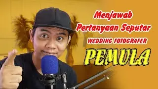 PERTANYAAN SEPUTAR WEDDING FOTOGRAFER PEMULA