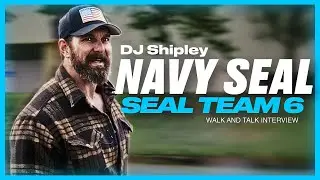 NAVY SEAL TEAM 6 TIER 1 OPERATOR: Power of Precision | Walk and Talk Interview With  DJ Shipley