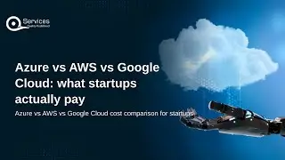 Azure vs AWS vs Google Cloud: what startups actually pay