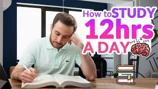 How I am Able to Study 12 hours a Day for exams!