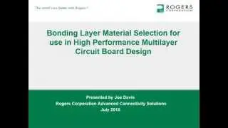 Bonding Layer Material Selection for use in High Performance Multilayer Circuit Board Design