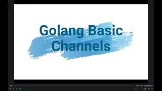 04 golang buffered channels tutorial