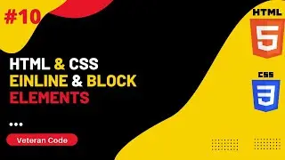 Html Inline & Block Elements  | Html CSS Tutorials #10