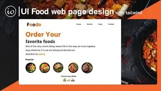 Food Web Tailwind | Tailwind Tutorial | Web Development Tutorial For Beginners 2023