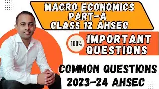hs 2nd Year Economics Important question answer 2024 Ahsec |PART-A|MACRO ECONOMICS| common questions