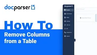 Docparser Academy: How to Remove Columns from a Table