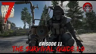The Minibike - EP11 - 7 Days To Die 1.0 (The Survival Guide)