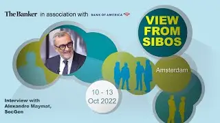 Alexandre Maymat, head of global transaction and payment services, Société Générale – View from Sibo