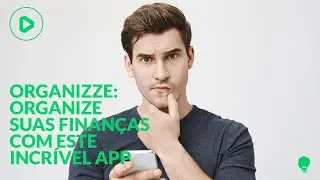 (EINSTEIN) Organizze: Organize suas finanças com este incrível APP - Tutorial