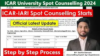 Official Latest Update🔥IARI Spot Counselling Starts🥳Step by step process?Eligibility, Vacant Seats🔥📍