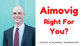 Is Aimovig Right For You? A Pharmacist's Feedback