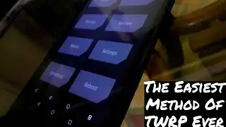 The Best Easiest Method Of TWRP On Android Ever Without Losing Your Data 100% Safe | 2020 | No PC |