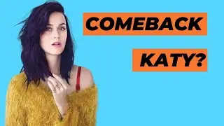 How Katy Perry can make a musical comeback