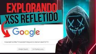Explorando Cross Site Scripting (XSS) Refletido