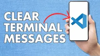 How to Clear Terminal Messages in Visual Studio Code | Full Tutorial
