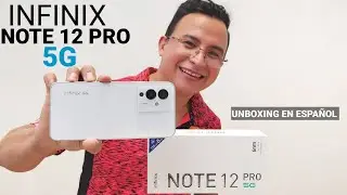 Infinix Note 12 Pro 5G Unboxing Latinoamerica