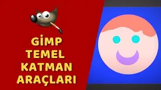 Gimp - Temel Katman Araçları