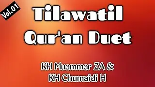 Tilawatil Qur'an Duet Vol.01 Surat Al-Baqarah ayat 21-22