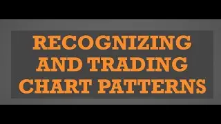 Recognizing & Trading Chart Patterns with Barry Norman