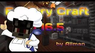 FactoryCraft by Allman 1.16.5 #25. Кухонная мебель и корова в банке.