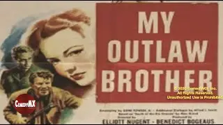 My Outlaw Brother (1951) | Full Movie | Mickey Rooney | Wanda Hendrix | Robert Preston