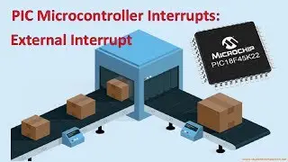 15- Interrupts, part 1: External Interrupt | MPLAB XC8 for Beginners Tutorial