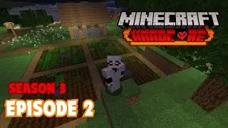 Farming & Landscapin - Minecraft Hardcore (S3E2)