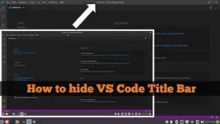 How to hide VS Code title bar | How to hide Visual Studio Code title bar