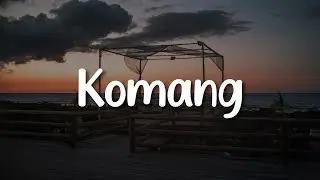 Raim Laode - Komang (Lirik)