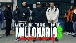 MILLONARIO$ 💰💲| Freestyle Session #4 - La Nota El Jefe, ElPlug, LCA FLK